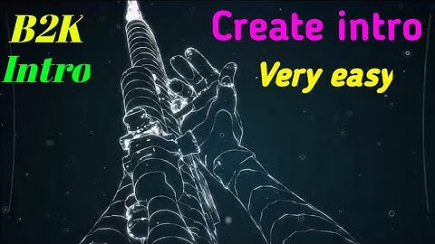 How to create like B2K intro || B2K jisa intro kise banaye || VS BOSS