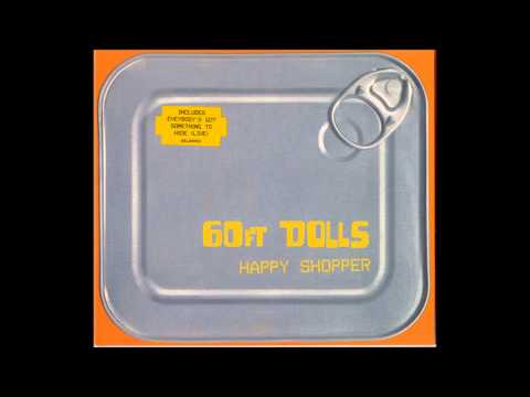 60ft Dolls - Happy Shopper