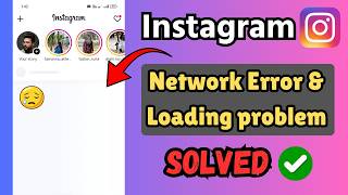 Fix Instagram Not Loading Problem 2026 | Network Error Solution (100% Working)