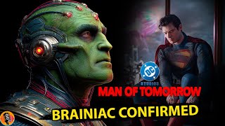 Brainiac Confirmed As Villain Of Man Of Tomorrow