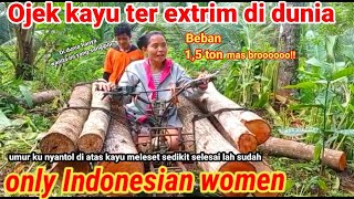 Ojek kayu paling extrim / wanita skil dewa / extreme wood ojek