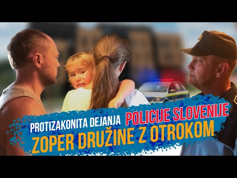 Slovenija. Kako policisti Ljubljane storijo kaznivo dejanje zoper družine z otrokom. 16+