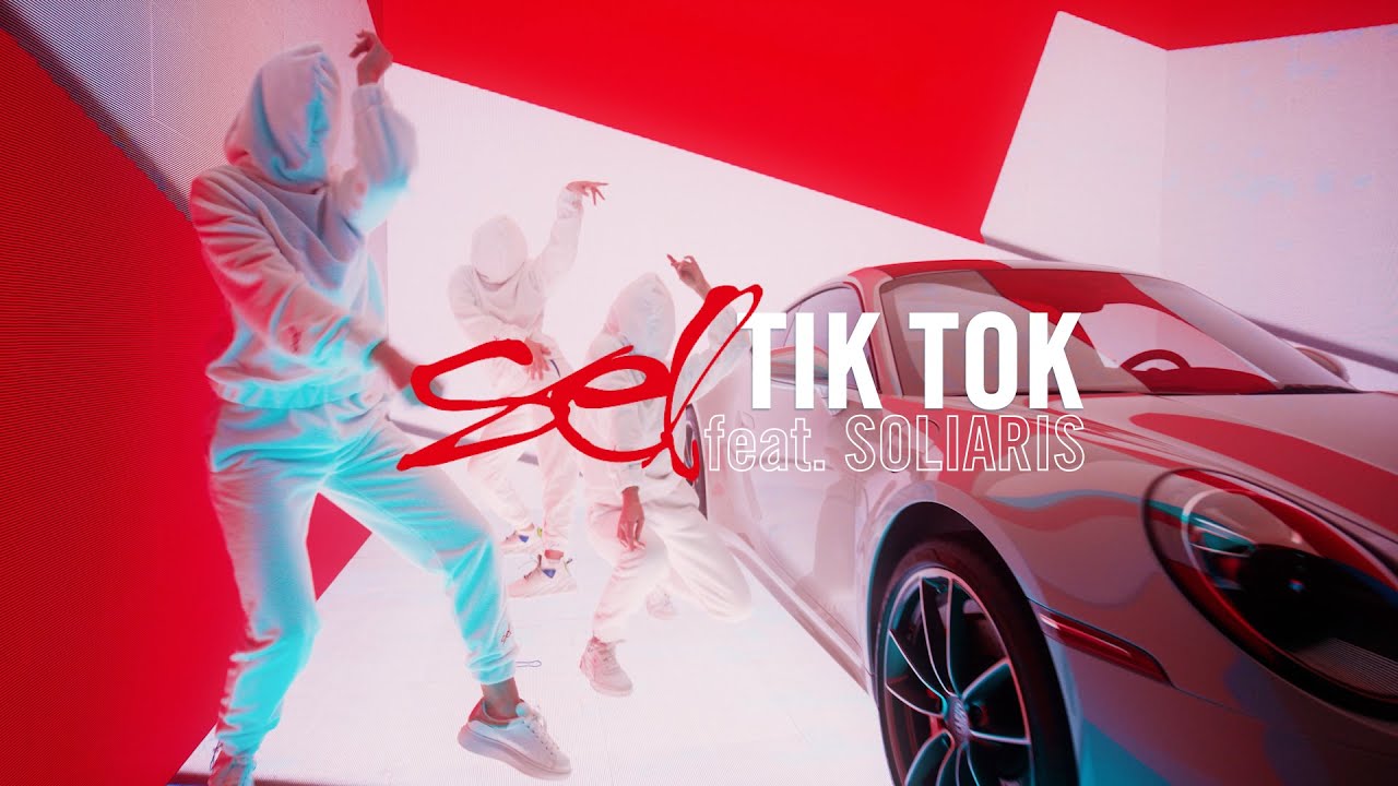 SEL - Tik Tok feat. Soliaris [Oficialus Klipas]