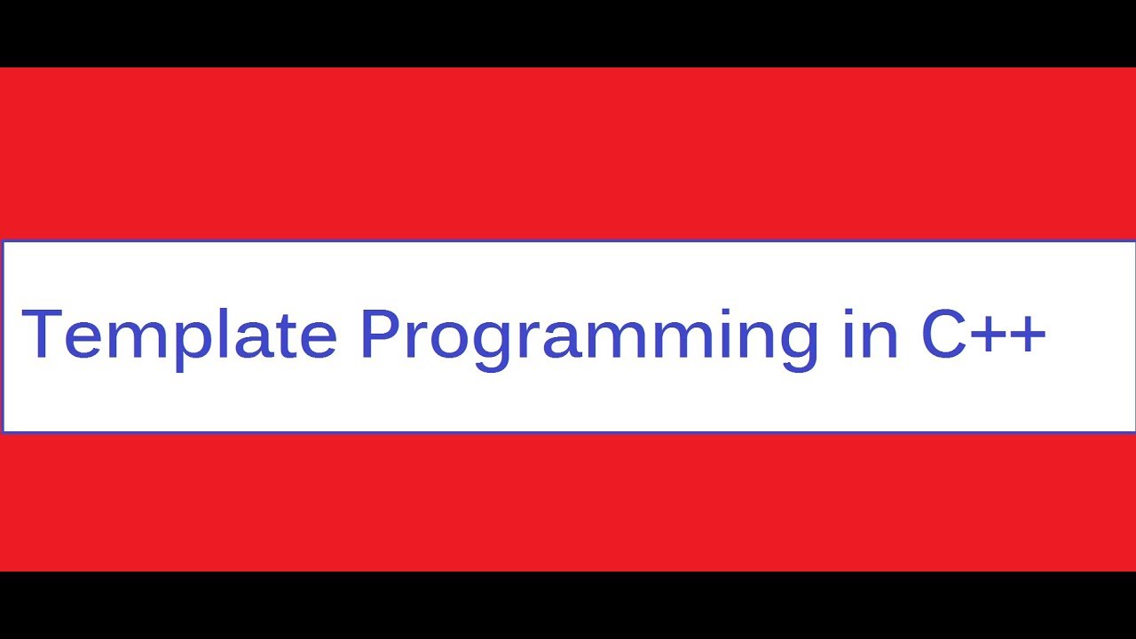 Template in C++ | Template programming in C++ | What is template ...
