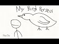 This is my bird perseus