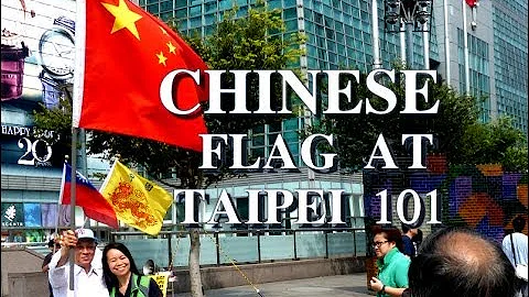 中国大陆国旗在台北101 Provocative Chinese Flag in Taiwan (Taipei 101) 台湾 Taiwan vs. China PRC - 天天要闻