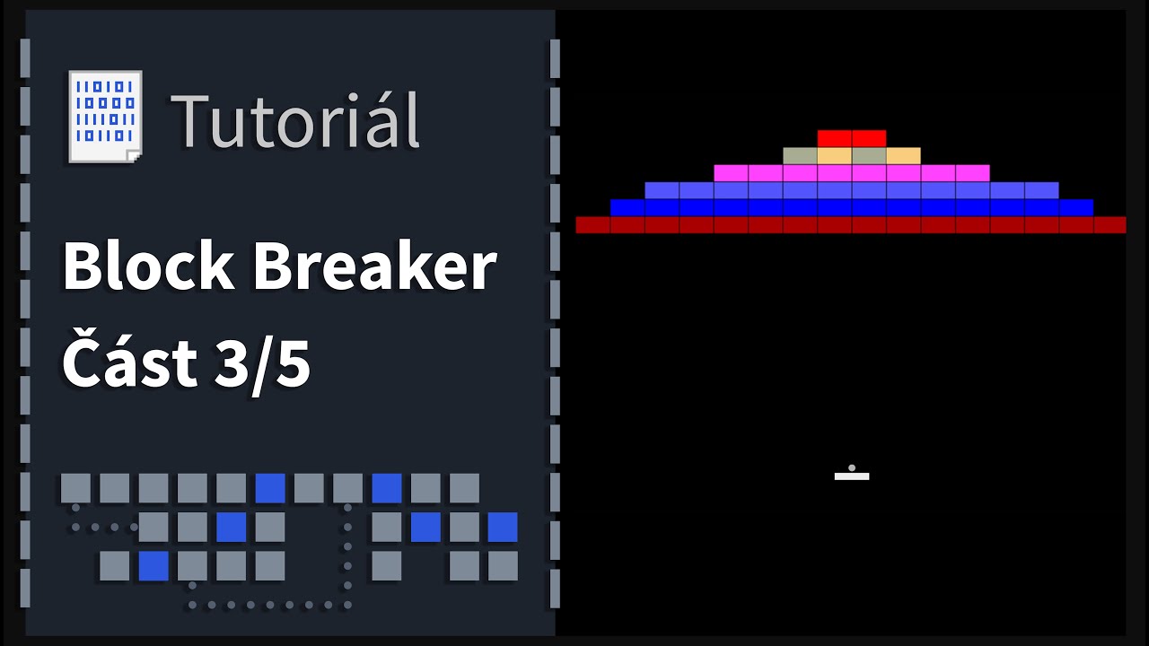 Tutoriál: Block Breaker 3/5 - YouTube