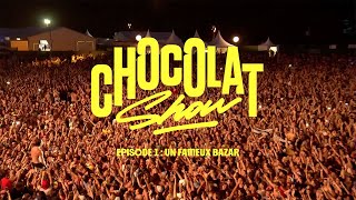 Roméo Elvis - Chocolat Show épisode 1 : un fameux bazar