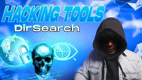 Web Ethical Hacking Tools - DirSearch Kali Linux