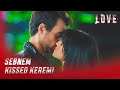 Love Aşk Sebnem Kissed Kerem Special Section Love Aşk Sebnem Kissed Kerem Special Section