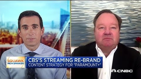 ViacomCBS CEO on content strategy for rebranded streaming service