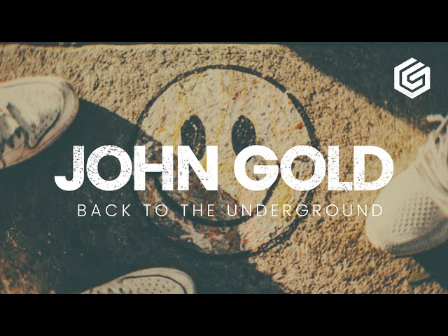 John Gold - Back to the Underground