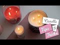 CANDLE TIPS & TRICKS