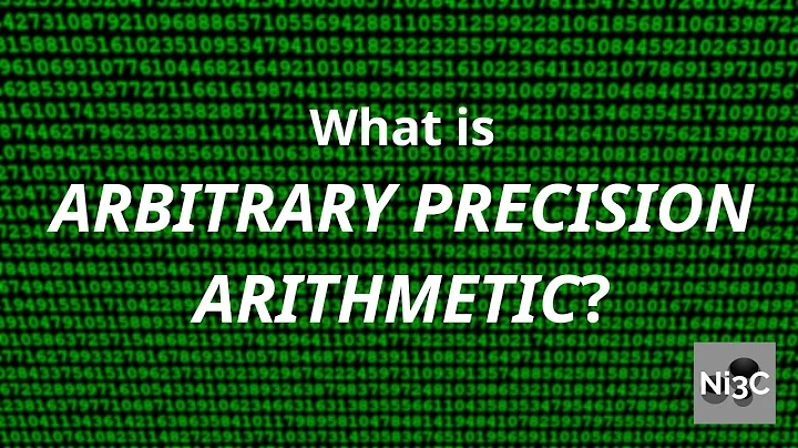 Introduction to Arbitrary Precision Arithmetic