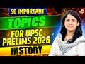50 Most Important Topics Modern History UPSC Prelims 2026 | How to Revise Modern History Live