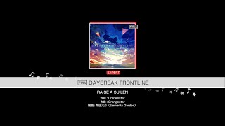 【バンドリ創作譜面】DAYBREAK FRONTLINE（full ver.） - RAISE A SUILEN