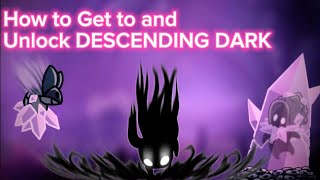 How To Get The Descending Dark Hollow Knight