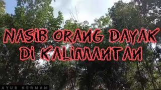 LAGU NASIB ORANG DAYAK DI KALIMANTAN