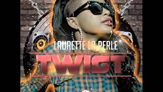 Laurette La Perle - Twist ‪#Audio ‪#New2014
