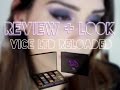Review + Look Vice Ltd Reloaded | Urban Decay