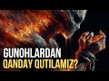 GUNOHLARDAN QANDAY QUTILAMIZ GUNOHLARDAN QANDAY QUTILAMIZ