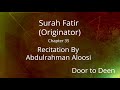 Surah Fatir Originator Abdulrahman Aloosi Quran Recitation Surah Fatir Originator Abdulrahman Aloosi Quran Recitation
