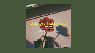 Adele - Make You Feel My Love (LoFi Remix EGMN)