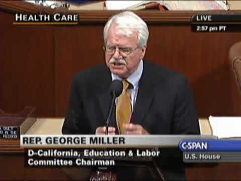 george miller beard Floor Debate on H.R. 3962 Affordable Health Care For America Act: Chairman George Miller
