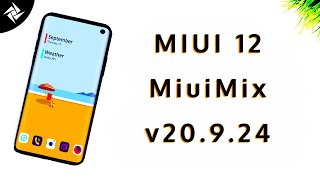 MiuiMix v20.9.24 - MIUI 12 Weekly | Android 10  GSI
