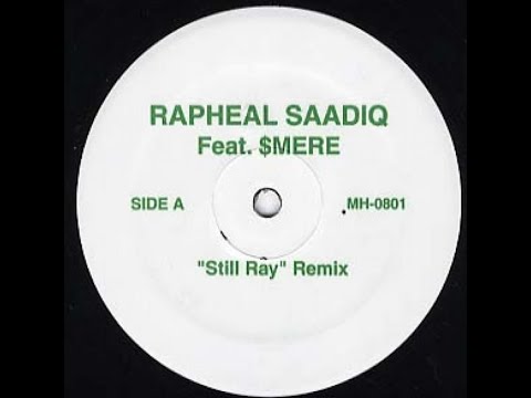 Rapheal Saadiq feat.Mere - Still Ray Remix