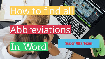 Find and create a list of abbreviations in Microsoft word | Acronym finder Word