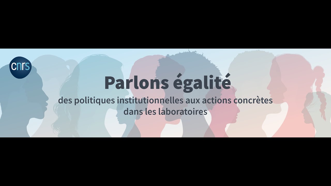 Parlons égalité : des politiques institutionnelles aux actions concrètes dans les laboratoires