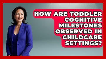 How Are Toddler Cognitive Milestones Observed in Childcare Settings? | Brain Development Hub News