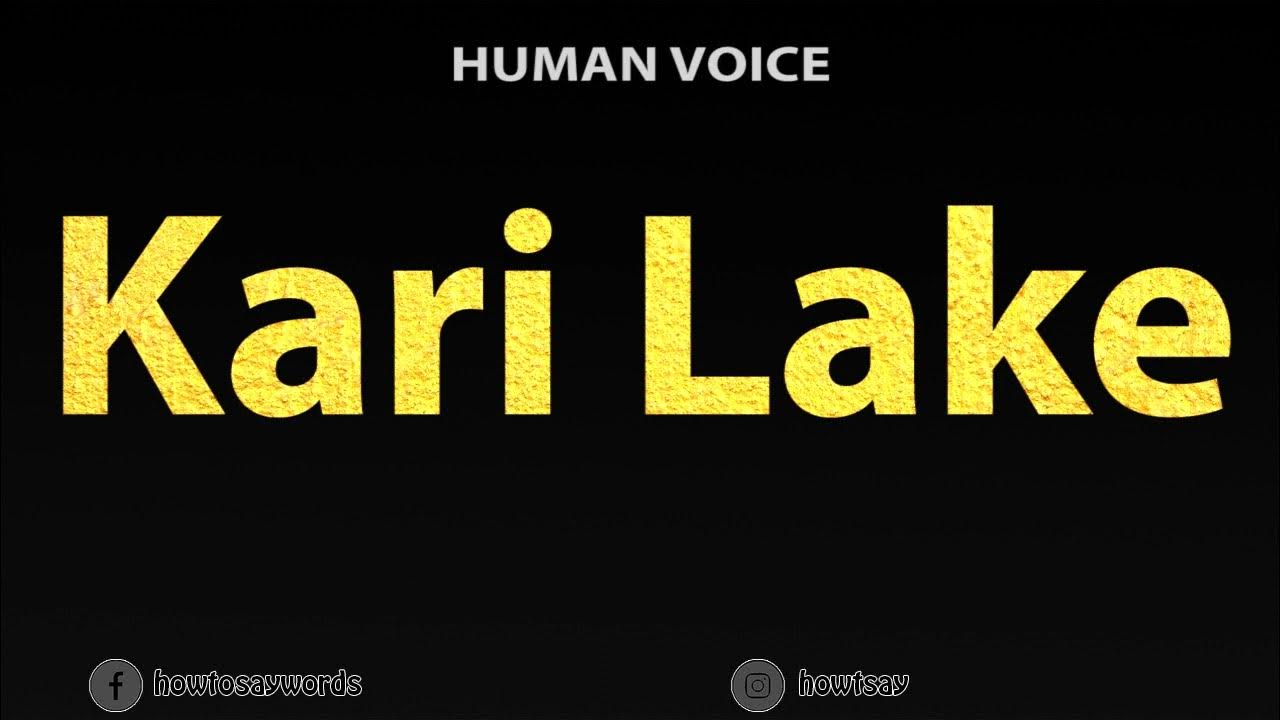How To Pronounce Kari Lake YouTube