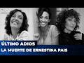 🕊️ DESPEDIMOS y RECORDAMOS a ERNESTINA PAIS