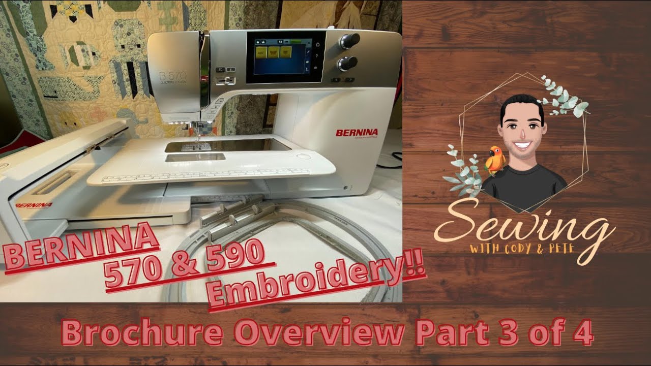 Brochure Overview for Bernina 570 Part 4 Embroidery