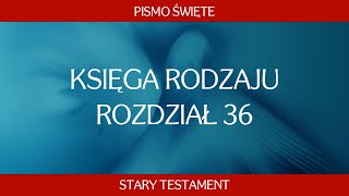 Księga Rodzaju - Rozdział 36