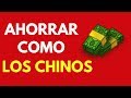 Ahorra Como los Chinos - 5 Secretos de la Sabiduría Financiera China