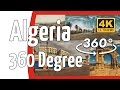 L'Algerie en 360° degrés | Ultra High definition 4k | 360 Algeria 