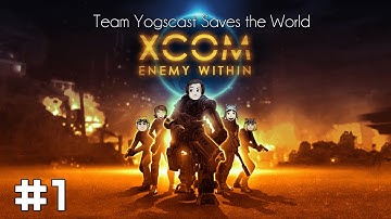 XCOM: Team Yogscast Saves the World #1 - Ladies First