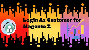 Login As Customer for Magento 2