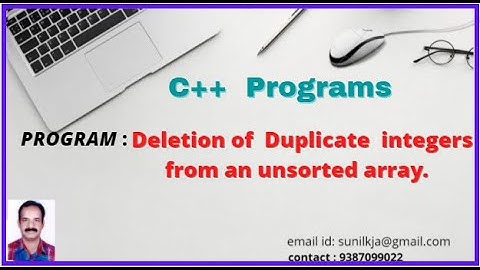 C program to delete all duplicate elements from an unsorted integer array