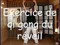 Exercice de qi gong du reveil