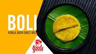 Boli (ബോളി )or Sweet Boli recipe| Kerala Sadya Recipe |Foodgood