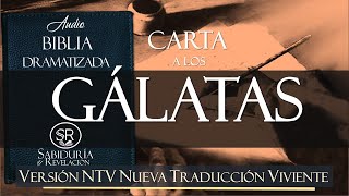 CARTA A LOS GALATAS BIBLIA DRAMATIZADA NTV NUEVA TRADUCCION VIVIENTE