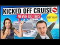 10 Things That Will Get Cruise Passengers Kicked Off the Cruise (&amp; have!)