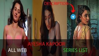 Ayesha Kapoor All Web Series List | Ayesha Kapoor | TOP 10 VIDEOS #AYESHAKAPOOR #ULLU #trending