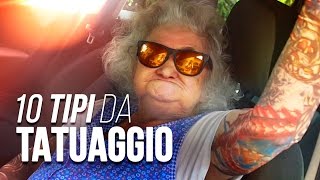 10 TIPI DA TATUAGGIO - iPantellas