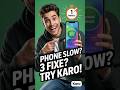 Phone Slow Hai? Abhi Karo Ye 3 Fixes | Mobile Speed Boost in 1 Minute