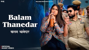 Balam Thanedar (Official Music Video) - GD Kaur Ft. Pranjal Dahiya & Dinesh Golan | Haryanvi Song
